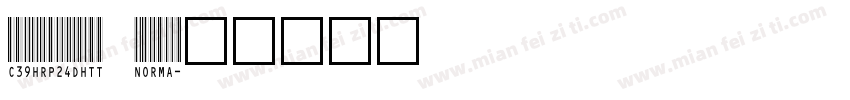 C39HrP24DhTt Norma字体转换